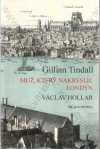 Gillian Tindall - Muž, který nakreslil Londýn