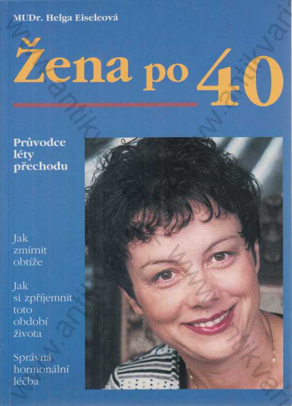 Helga Eiseleová - Žena po 40