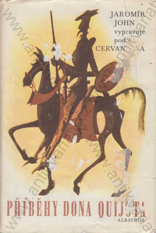 Jaromír John vypravuje podle Cervantesa - Příběhy Dona Quijota