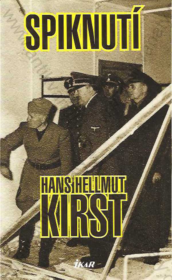 Hans Helmut Kirst - Spiknutí