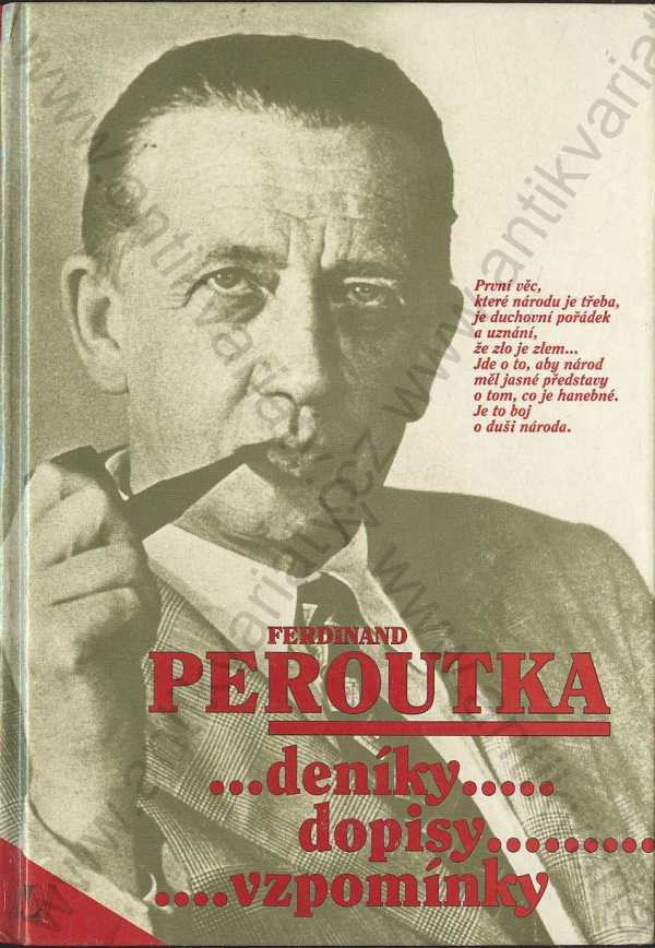 Ferdinand Peroutka - Deníky... dopisy... vzpomínky
