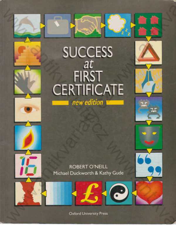 Robert O'Neill, Michael Duckworth & Kathy Gude - Success at First Crtificate