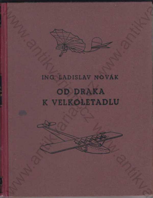 Ladislav Novák - Od draka k velkoletadlu