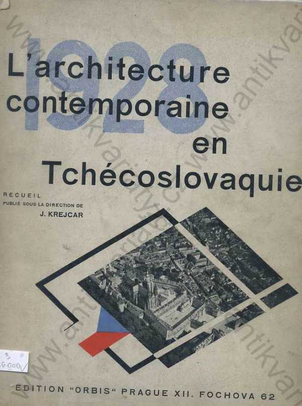 J. Krejcar - L'architecture contemporaine en Tchécoslovaquie 1928