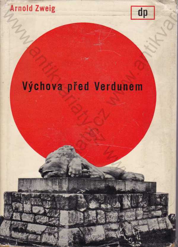 Arnold Zweig - Výchova před Verdunem