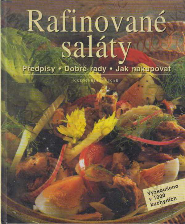 kolektiv autorů  - Rafinované saláty
