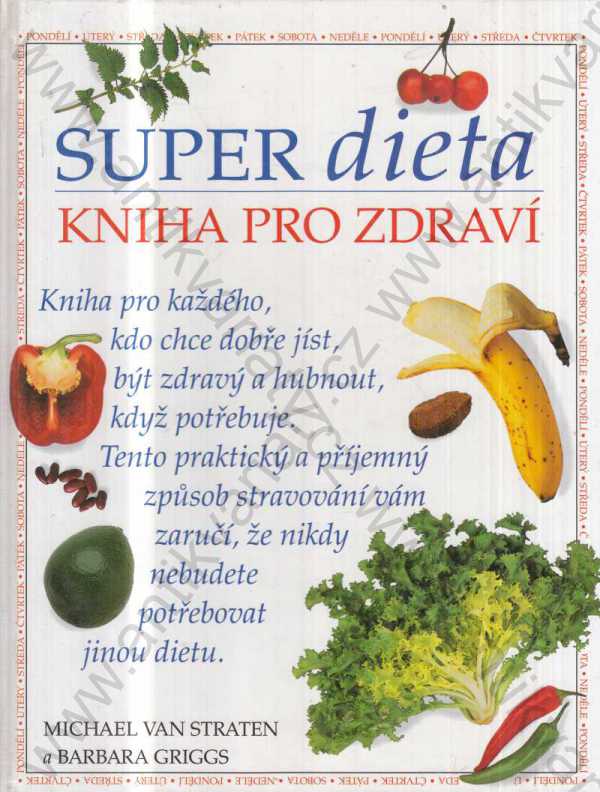 Michael van Straten a Barbara Griggs - SUPER dieta - kniha pro zdraví