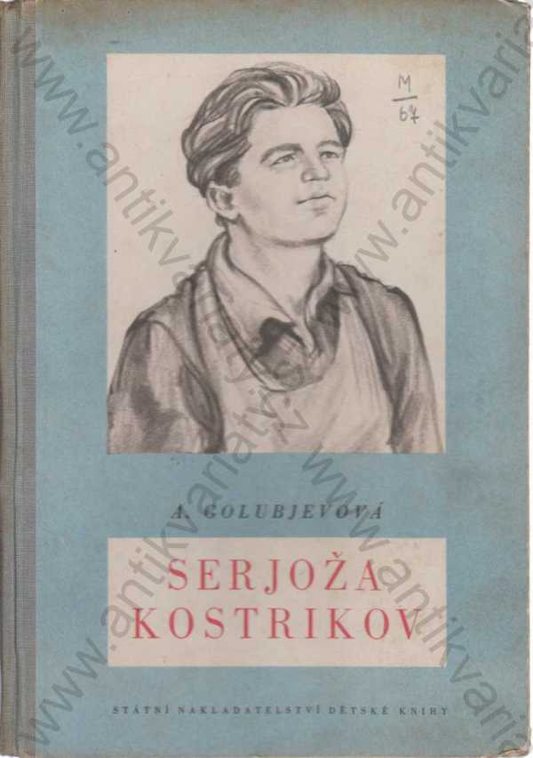 A. Golubjevová - Serjoža Kostrikov