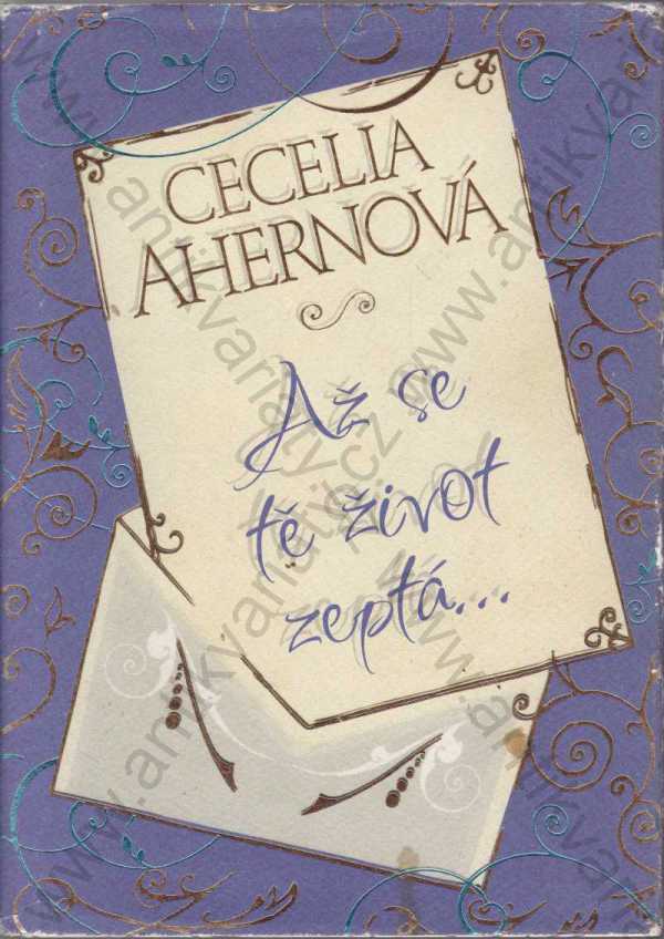 Cecelia Ahernová - Až se tě život zeptá...