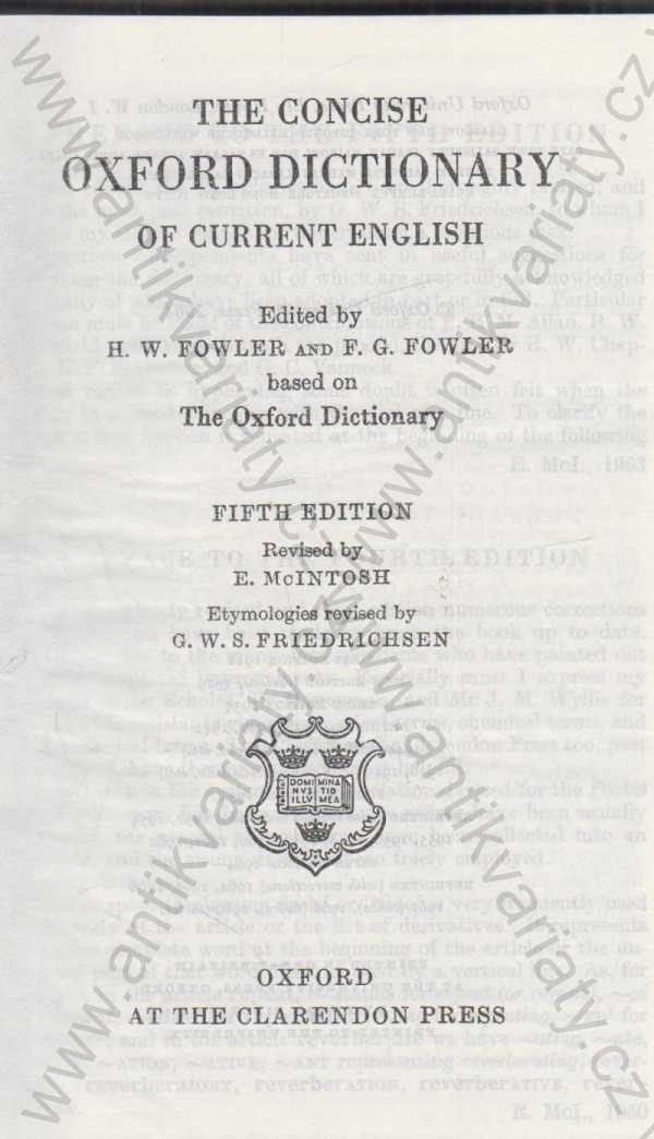 H. W. a F. g. Fowler - The Concise Oxford Dictionary of Current English