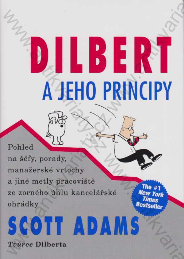 Scott Adams - Dilbert a jeho principy