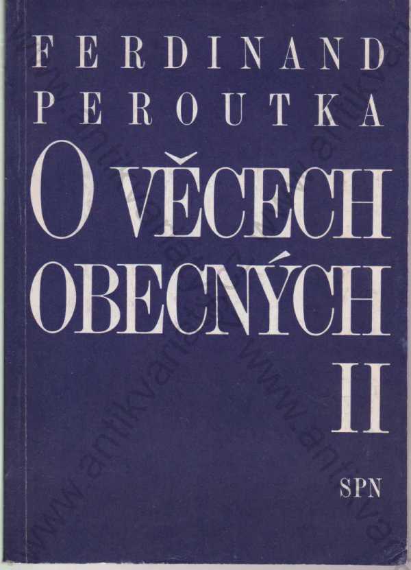 Ferdinand Peroutka - O věcech obecných II.
