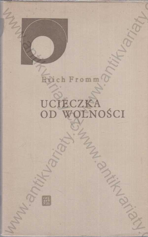 Erich Fromm - Ucieczka od wolności - polsky