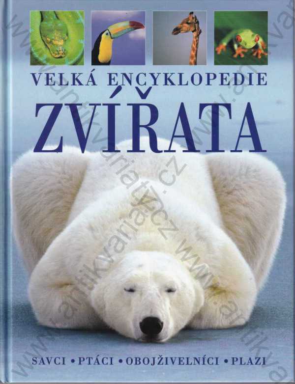 kol. autorů - Velká encyklopedie: Zvířata