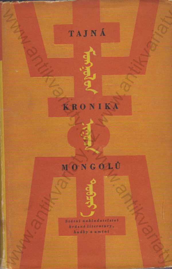 přeložil Pavel Poucha - Tajná kronika Mongolů