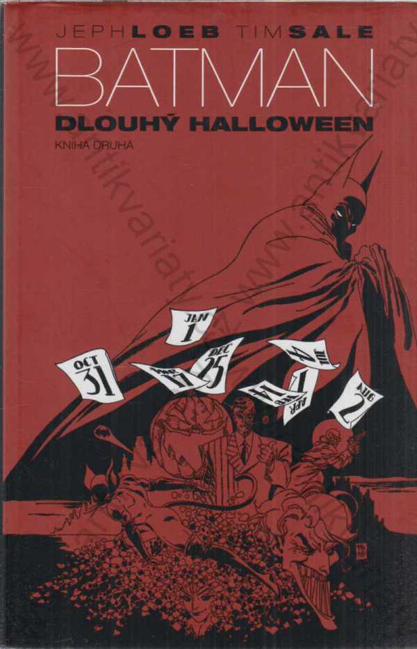 Jeph Loeb - Batman - Dlouhý Halloween, Kniha druhá
