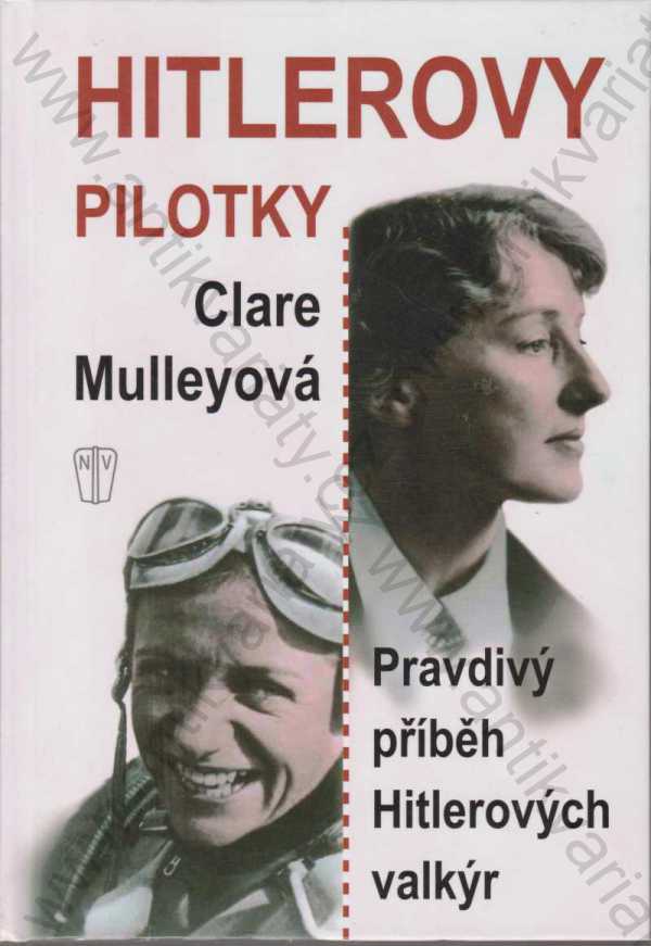 Clare Mulley - Hitlerovy pilotky