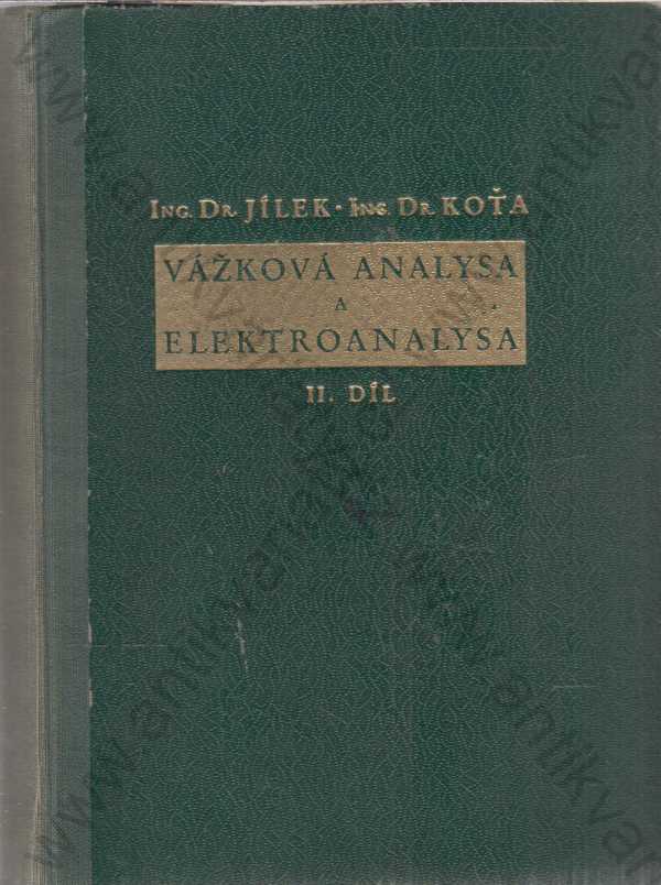 Antonín Jílek, Jan Koťa - Vážková analysa a elektroanalysa