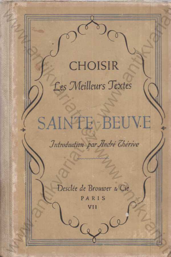 Charles Augustin Sainte-Beuve - Choisir Les Meilleurs Textes - francouzsky