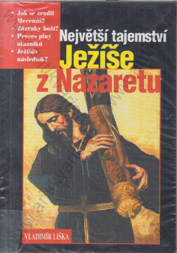 Vladimír Liška - Největší tajemství Ježíše z Nazaretu
