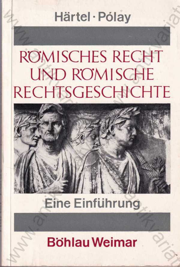  - Römisches Recht und römische Rechtsgeschichte / Římské právo a římské právní dějiny