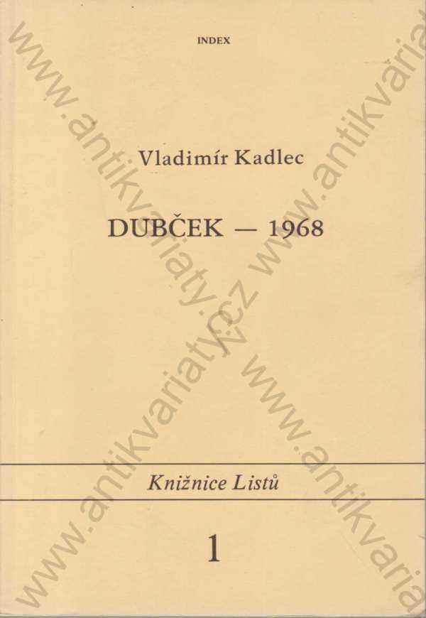 Vladimír Kadlec - Dubček - 1968