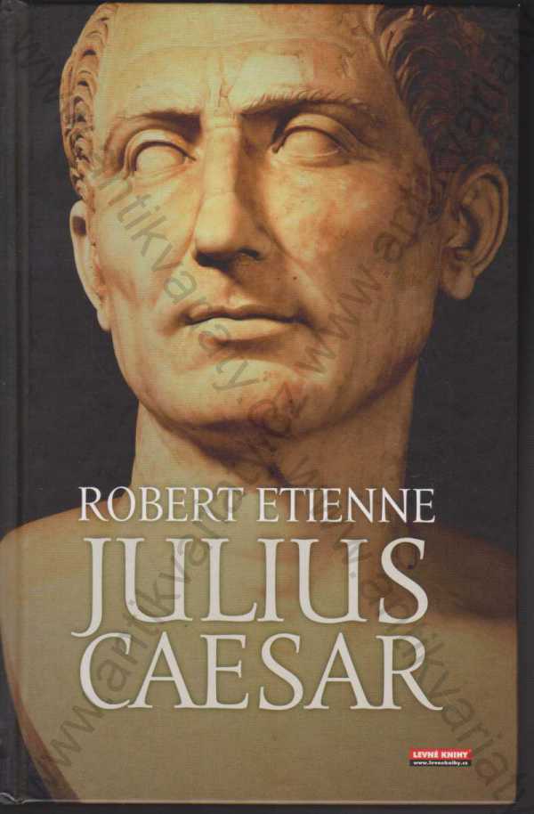 Robert Etienne - Julius Caesar