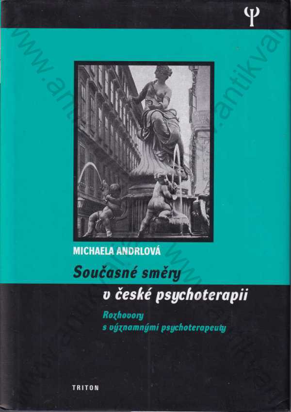 Michaela Andrlová - Současné směry v české psychoterapii