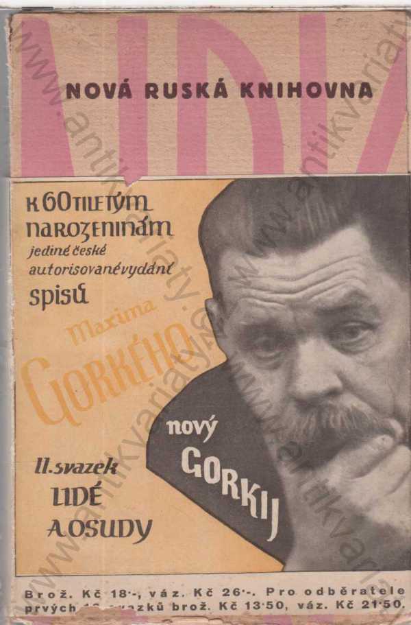 Maxim Gorkij - Lidé a osudy: spisy M. Gorkého II
