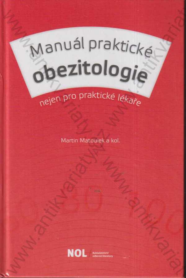 Martin Matoulek a kol.  - Manuál praktické obezitologie