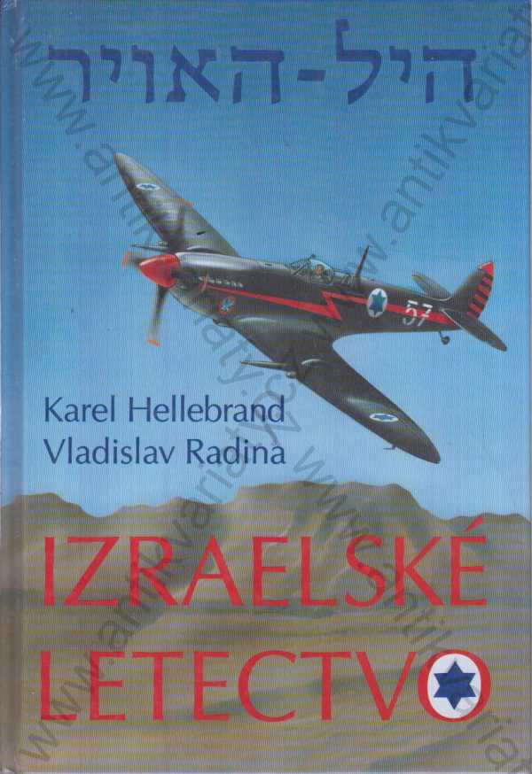 Karel Hellebrand a Vladislav Radina - Izraelské letectvo