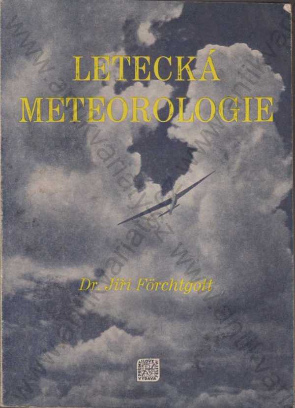 Dr. Jiří Förchtgott - Letecká meteorologie
