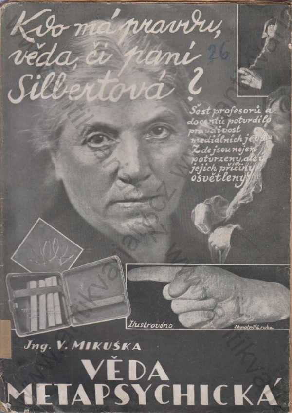 Ing. V. Mikuška  - Kdo má pravdu, věda, či paní Silbertová?