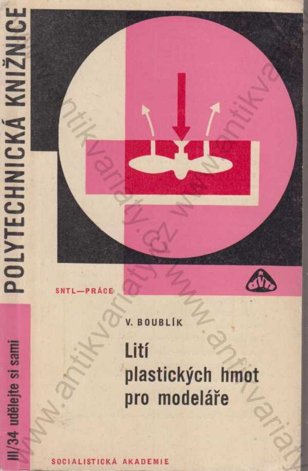 V. Boublík - Lití plastických hmot