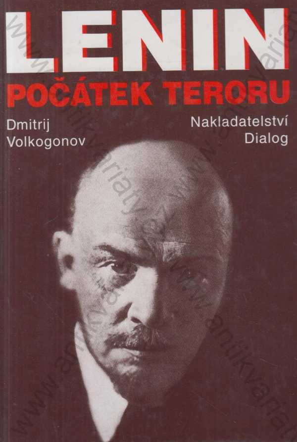 Dmitrij Volkogonov - Lenin - Počátek teroru