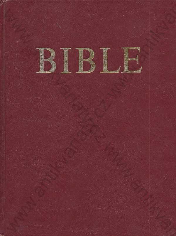  - Bible - Písmo svaté Starého a Nového zákona