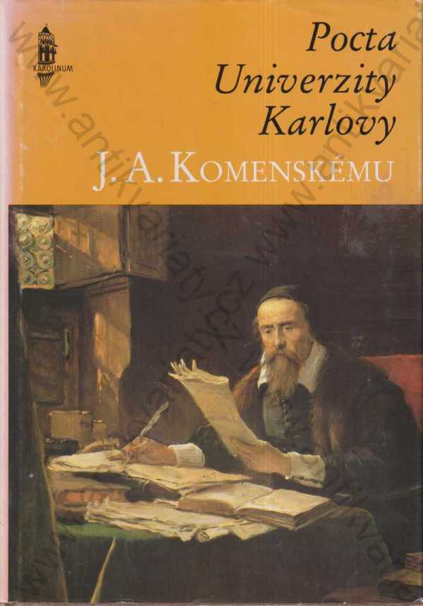 Kolektiv autorů - Pocta Univerzity Karlovy J.A. Komenskému