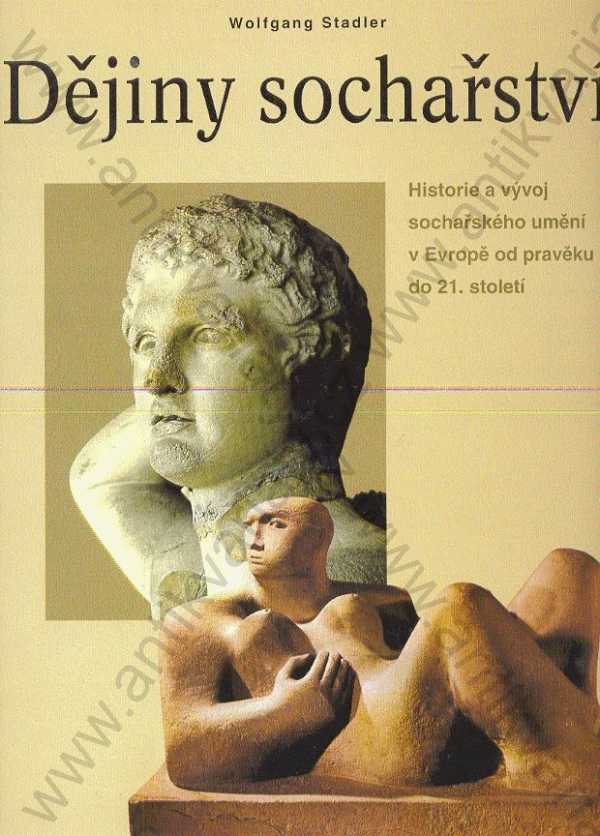 Wolfgang Stadler - Dějiny sochařství