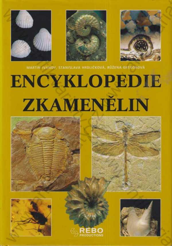 M. Ivanov, S. Hrdličková, R. Gregorová - Encyklopedie zkamenělin