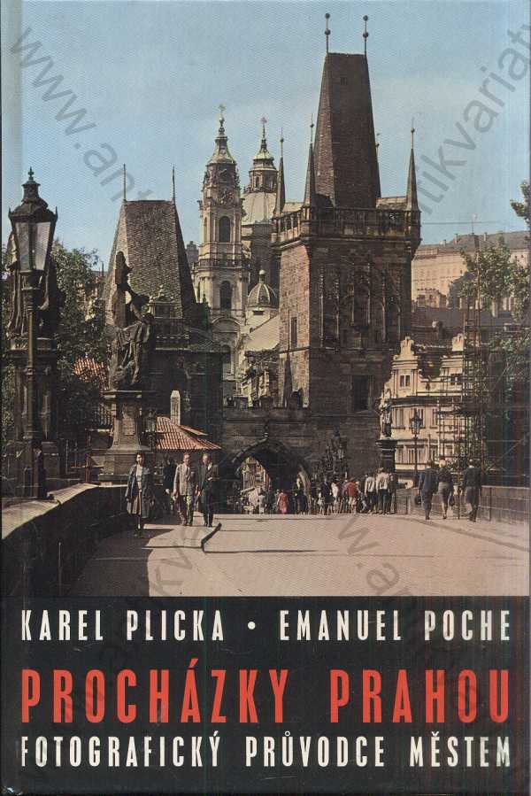 Karel Plicka, Emanuel Poche - Procházky Prahou 