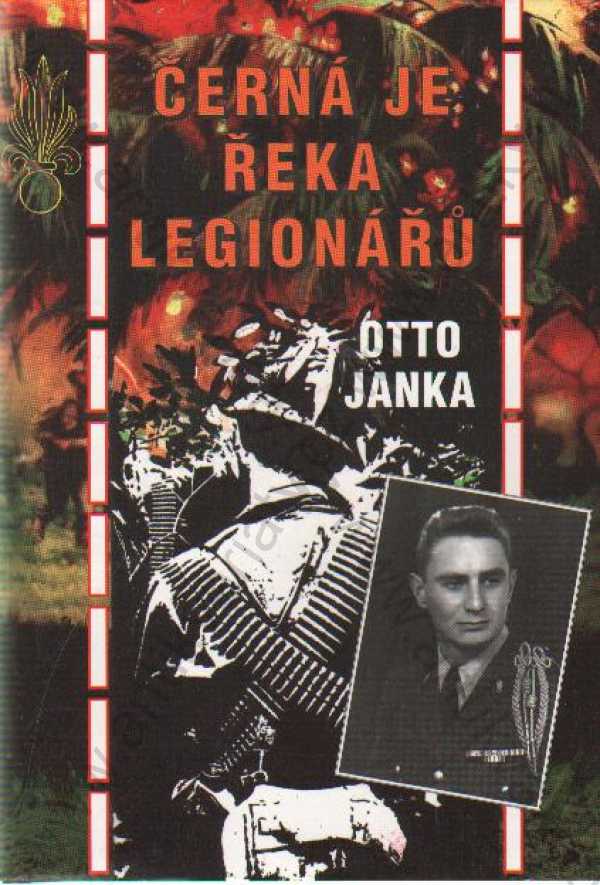 Otto Janka - Černá je řeka legionářů