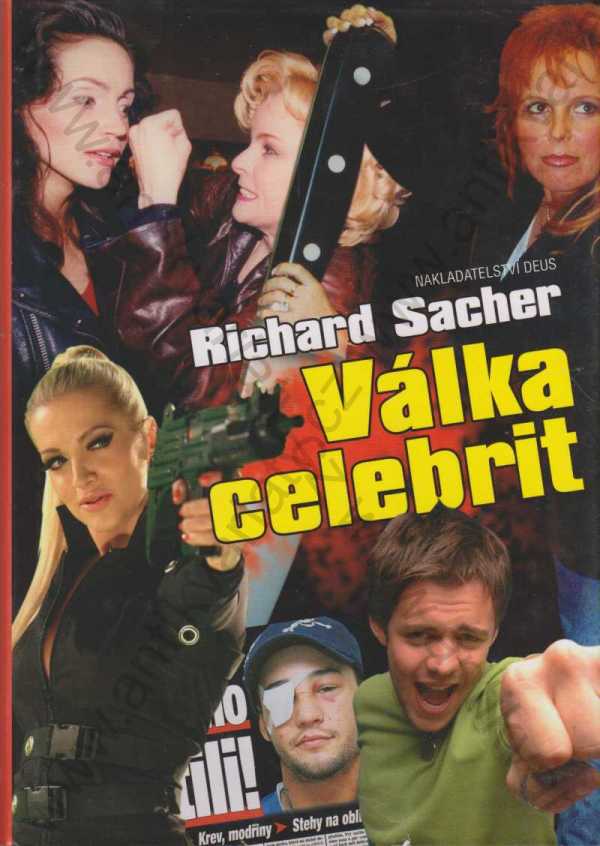 Richard Sacher - Válka celebrit