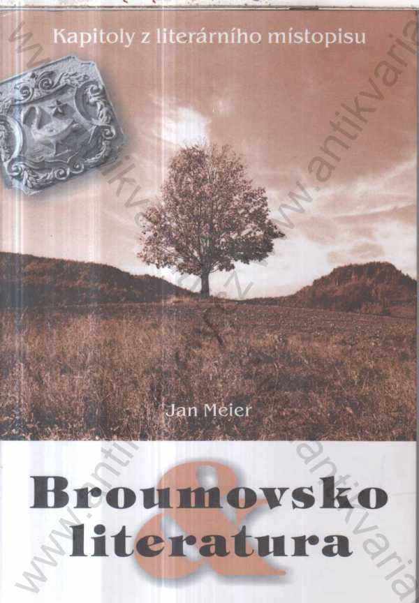 Jan Meier - Broumovsko a literatura