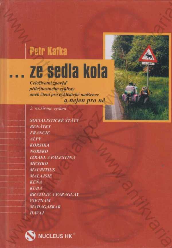Petr Kafka - ... ze sedla kola
