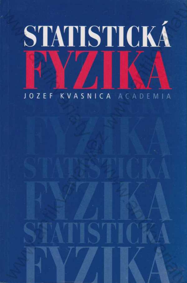 Jozef Kvasnica - Statistická fyzika
