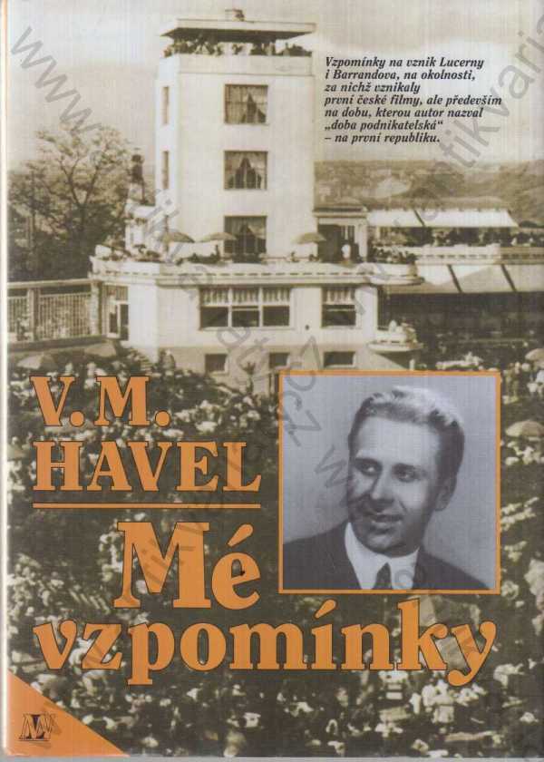 V. M. Havel - Mé vzpomínky