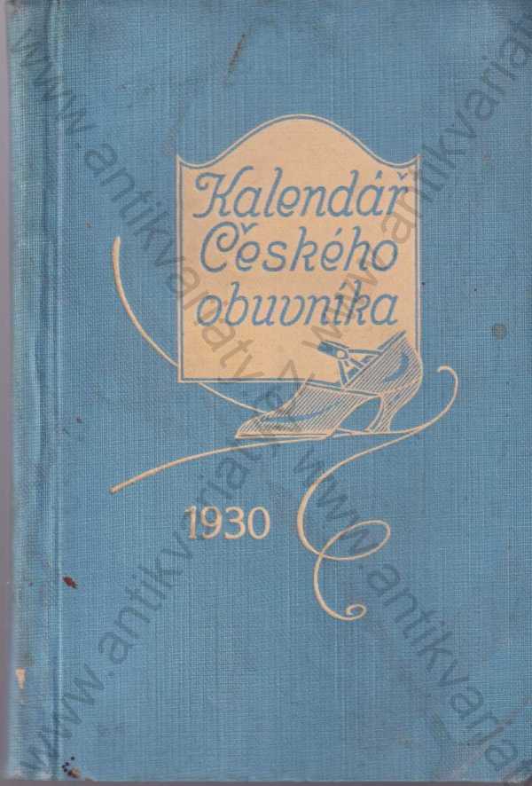 redaktor Karel Koníček - Kalendář Českého obuvníka 1930