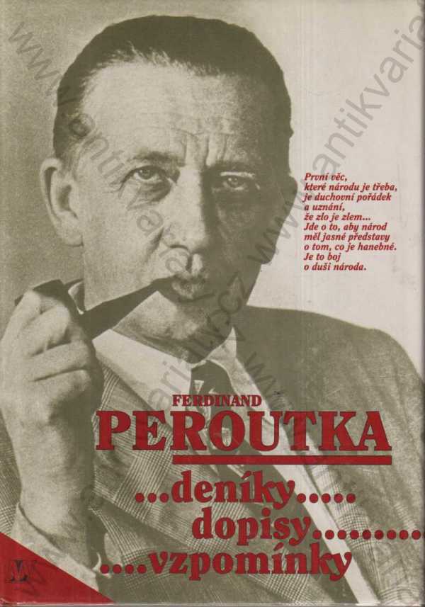 Ferdinand Peroutka - Deníky, dopisy, vzpomínky