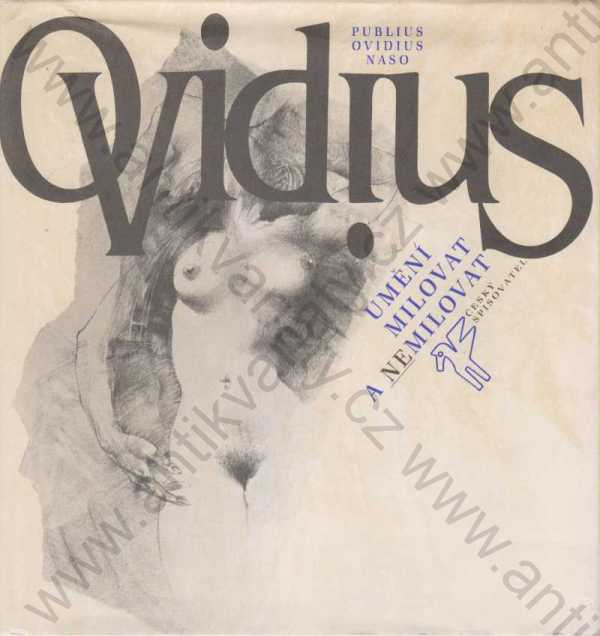 Publius Ovidius Naso - Umění milovat a nemilovat