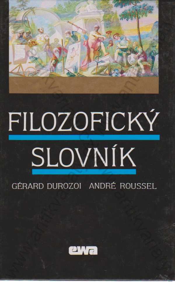 Gerard Durozoi, Andre Roussel - Filozofický slovník